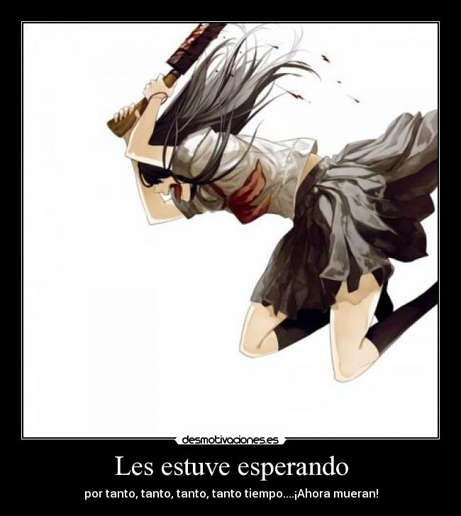 Les estuve esperando - 