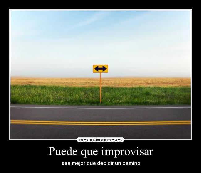 carteles puede que improvisar desmotivaciones