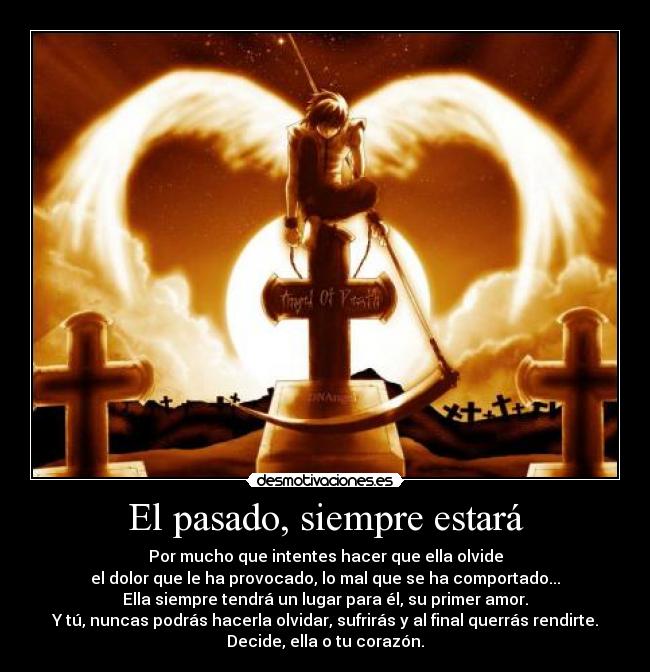 El pasado, siempre estará -