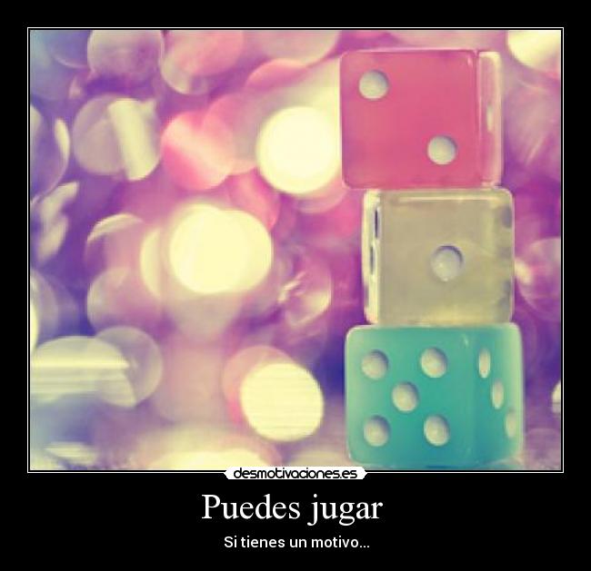 Puedes jugar  - 