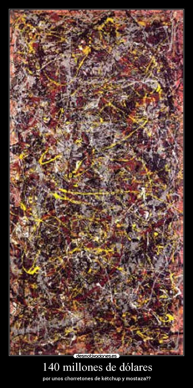 140 millones de dólares - por unos chorretones de kétchup y mostaza??
