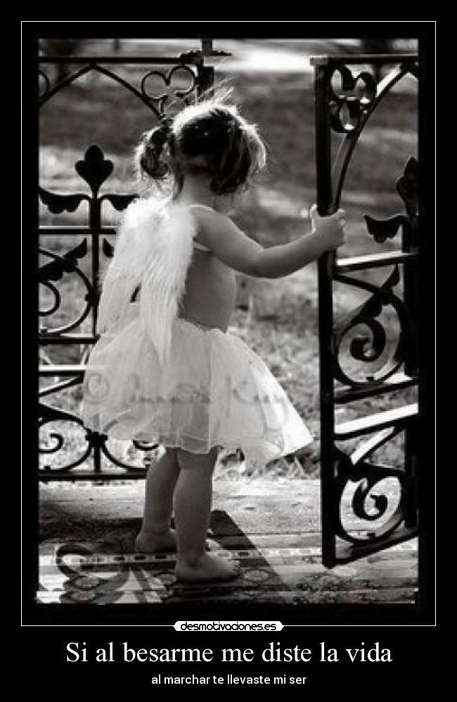 Si al besarme me diste la vida - 