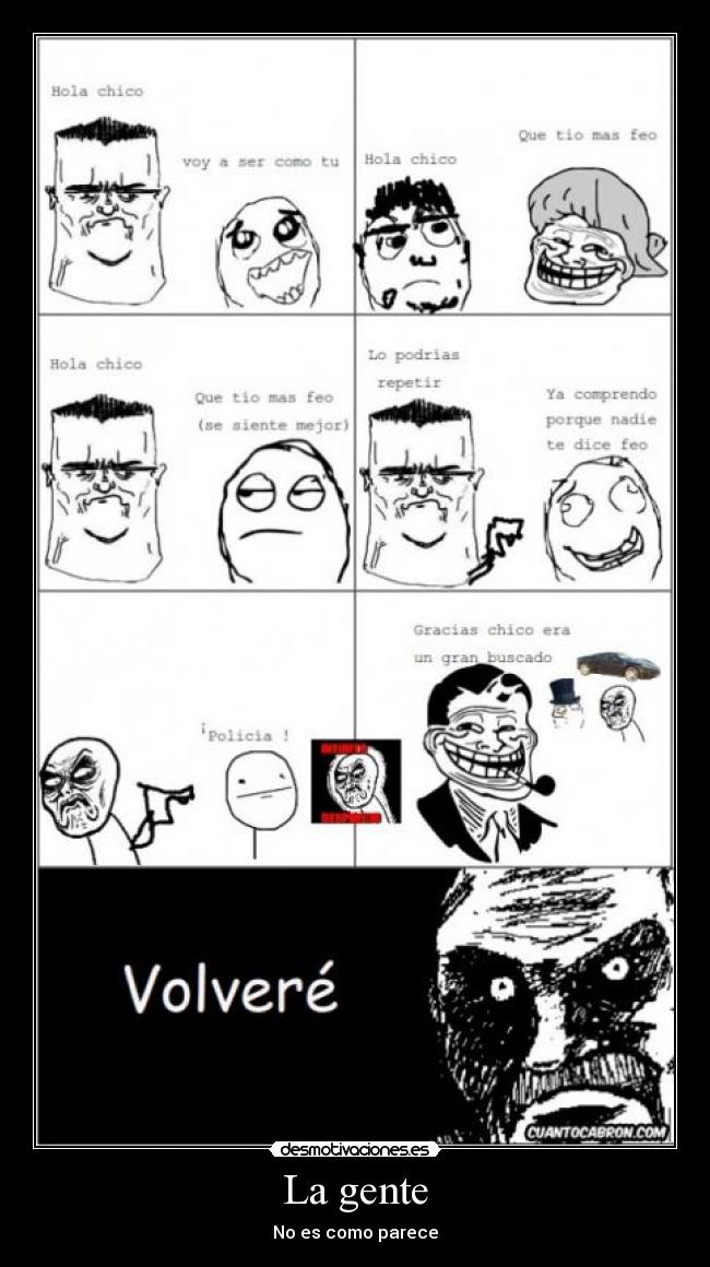 La gente - No es como parece