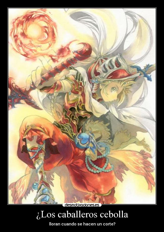 ¿Los caballeros cebolla -