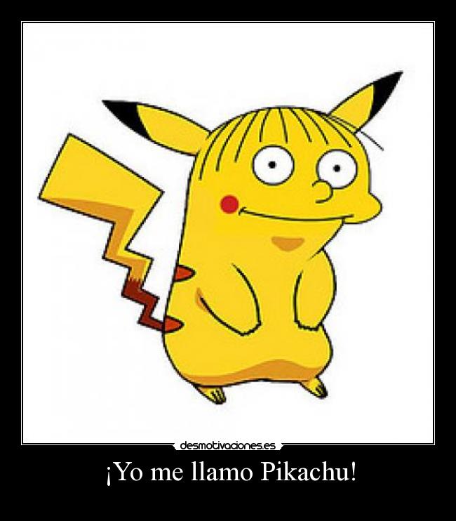 ¡Yo me llamo Pikachu! -
