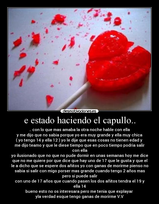 e estado haciendo el capullo.. - 