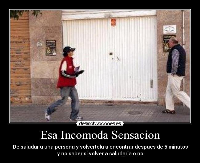 Esa Incomoda Sensacion -