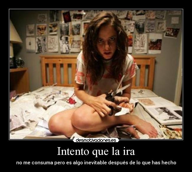 Intento que la ira - 