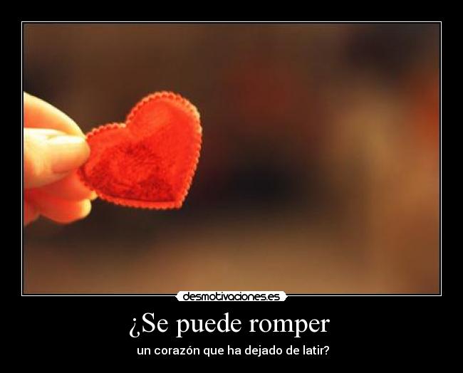 ¿Se puede romper  - 