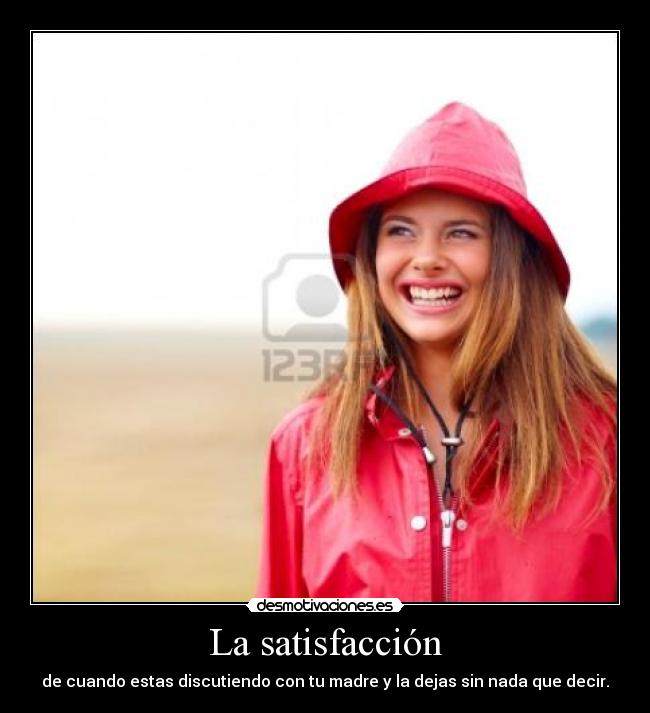 La satisfacción -