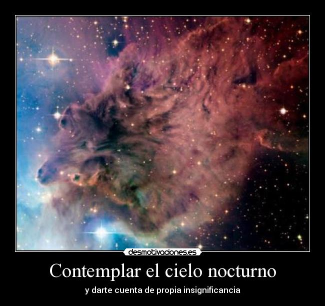 Contemplar el cielo nocturno - y darte cuenta de propia insignificancia