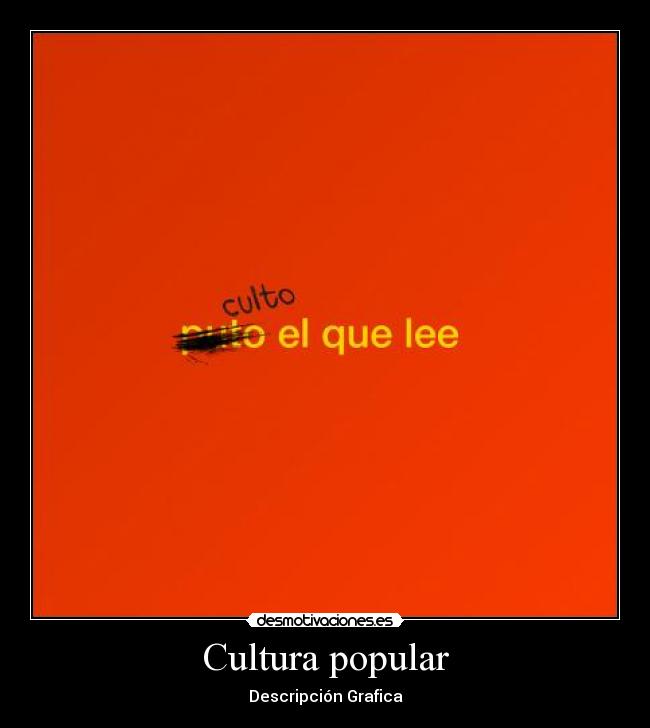 Cultura popular - Descripción Grafica