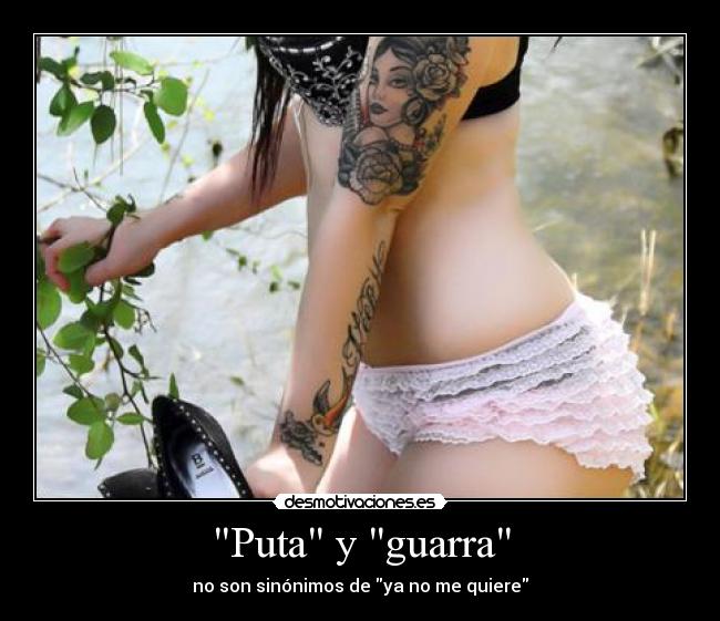 Puta y guarra - 