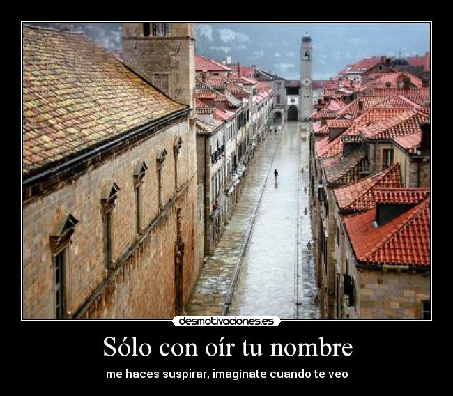 Sólo con oír tu nombre -