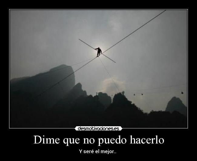 Dime que no puedo hacerlo - 