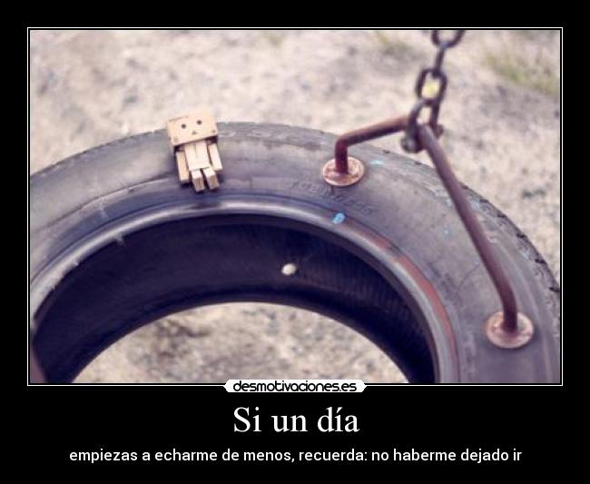 Si un día -