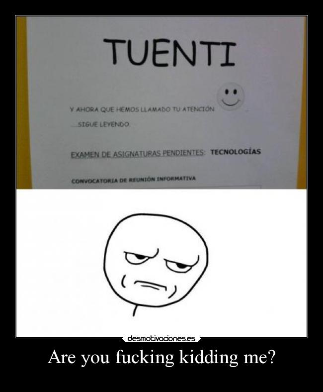 Are you fucking kidding me? - 