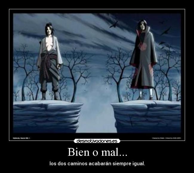 Bien o mal... - 
