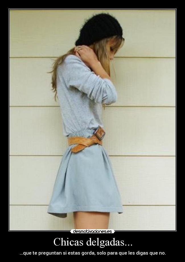 carteles chicas delgadas gordas preguntan desmotivaciones