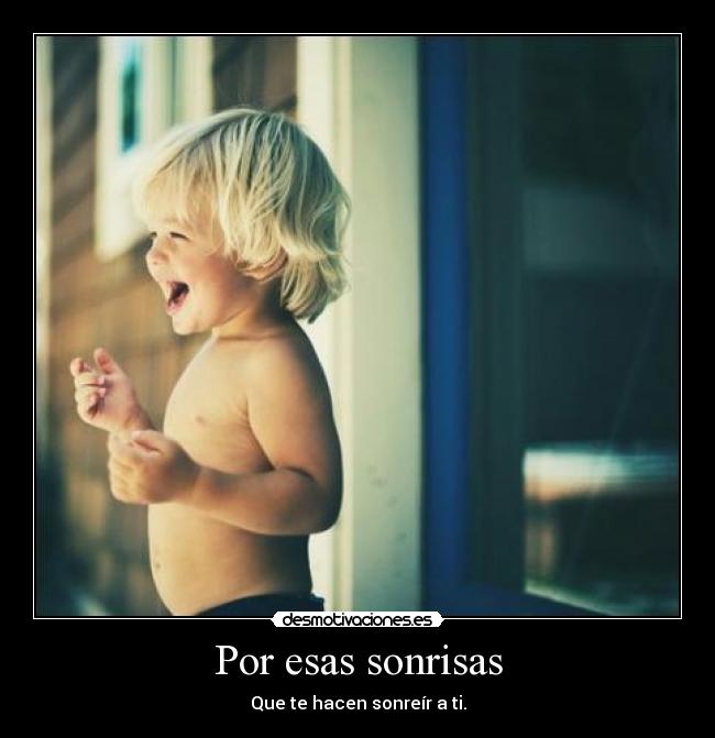 Por esas sonrisas -