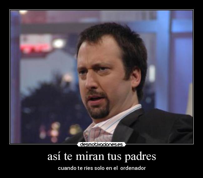 así te miran tus padres - 