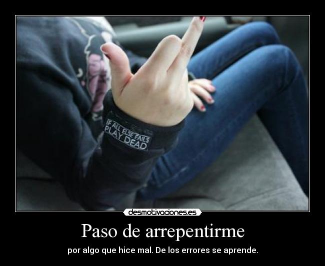 Paso de arrepentirme - 