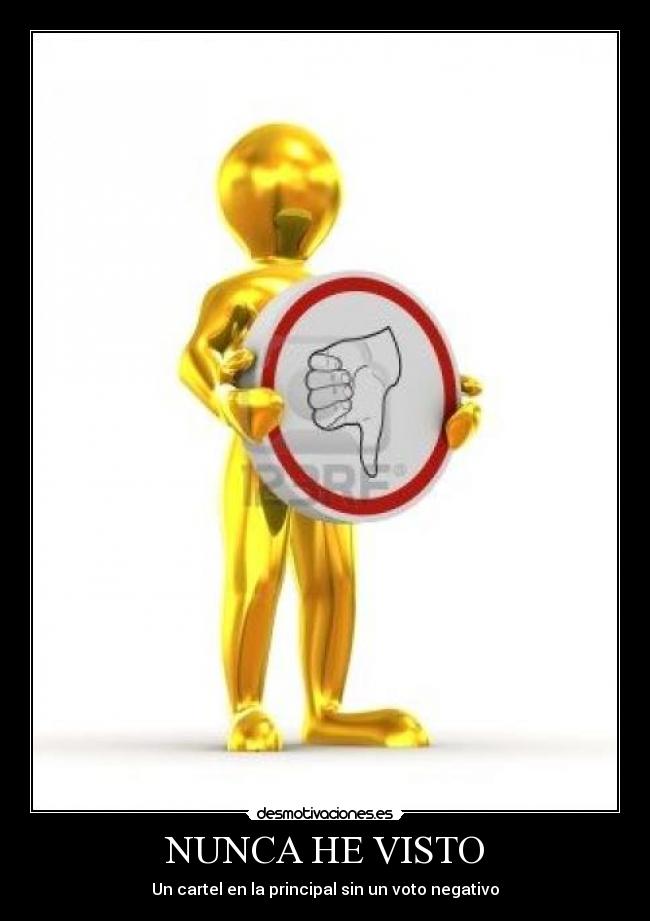 NUNCA HE VISTO -