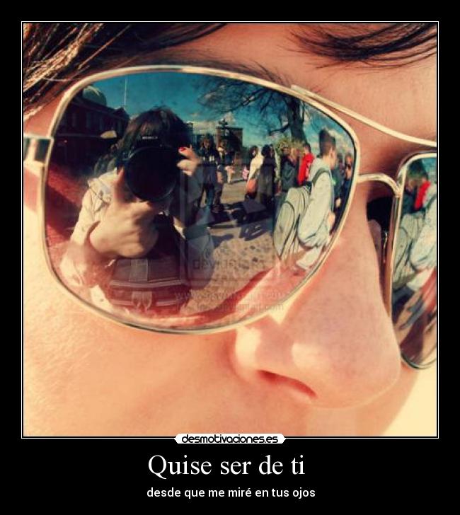Quise ser de ti  - 