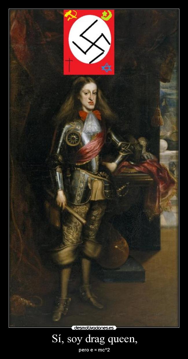 Sí, soy drag queen, - pero e = mc^2