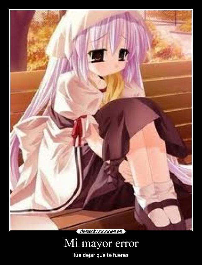 Mi mayor error - fue dejar que te fueras