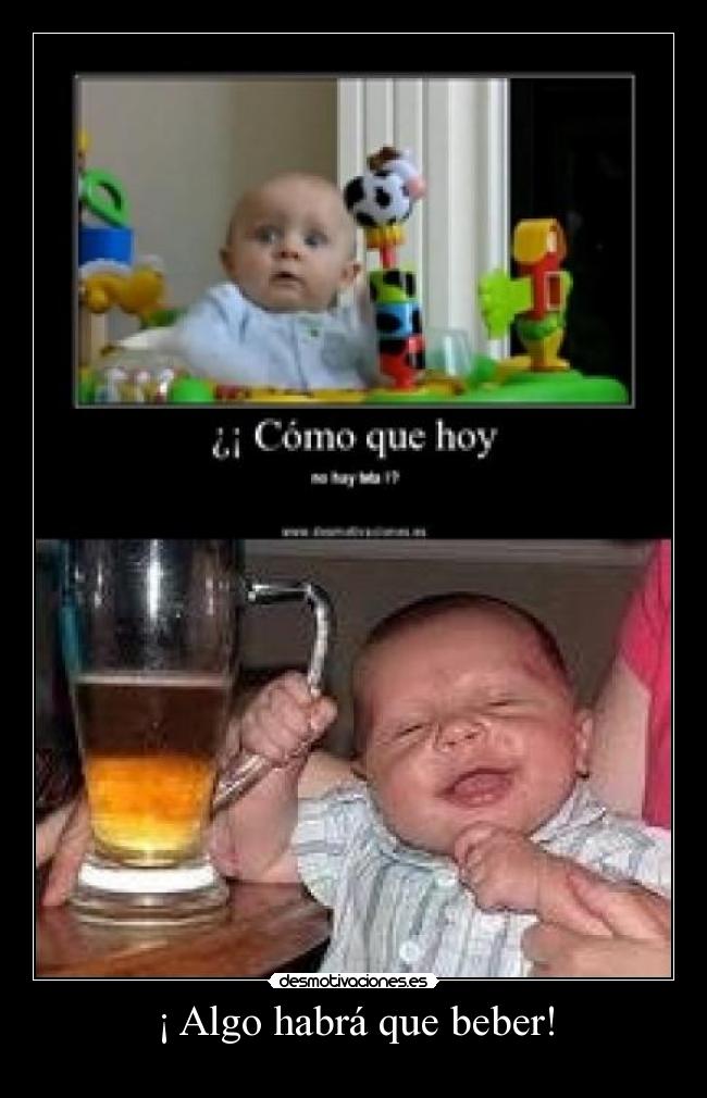 ¡ Algo habrá que beber! - 