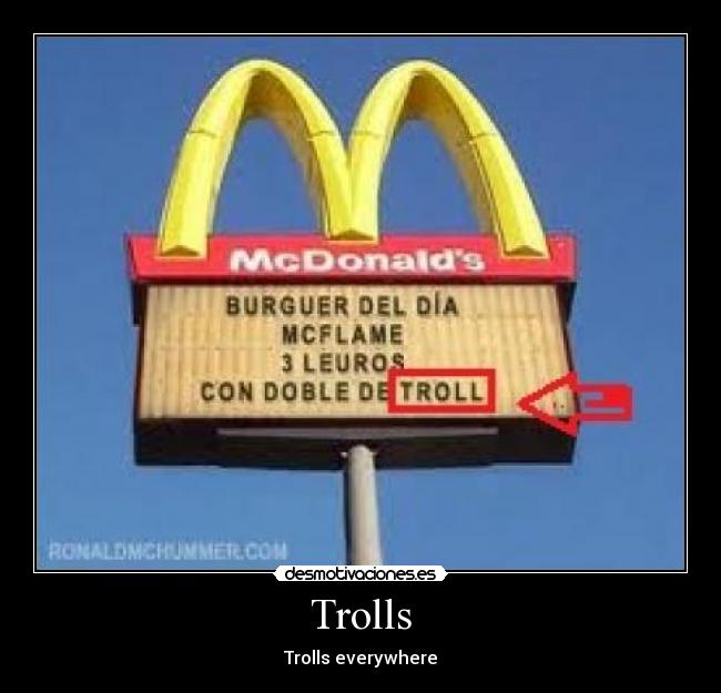 Trolls - Trolls everywhere