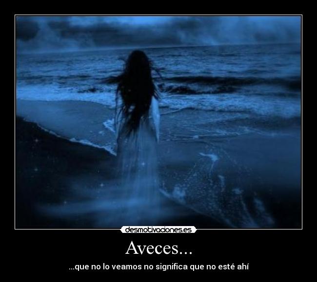 Aveces... -