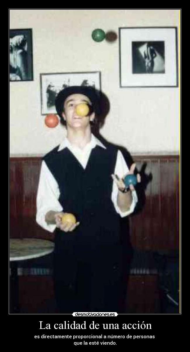 La calidad de una acción -