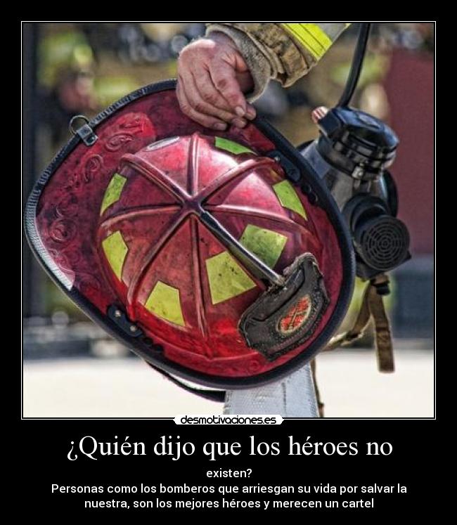 ¿Quién dijo que los héroes no - 