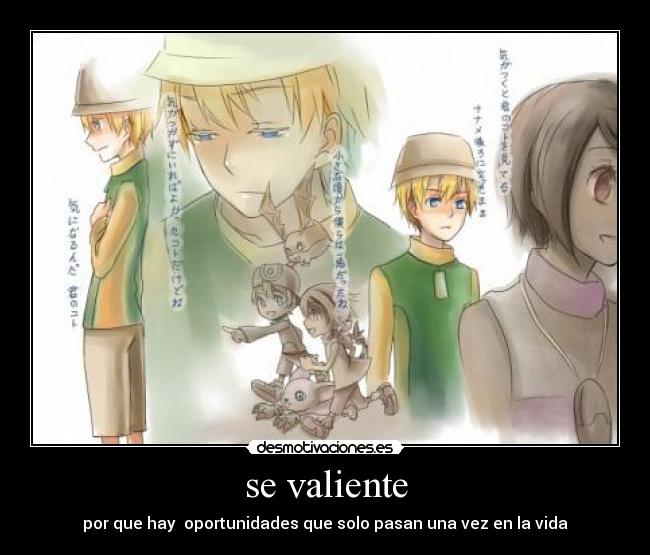 se valiente -