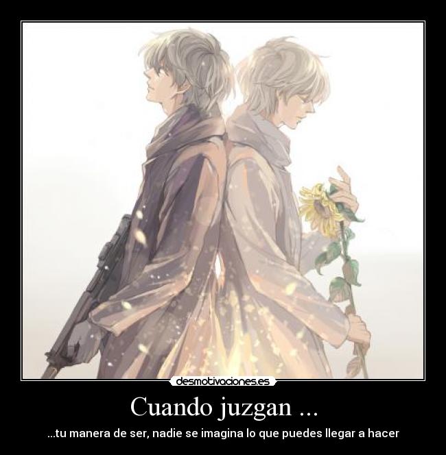 Cuando juzgan ... -
