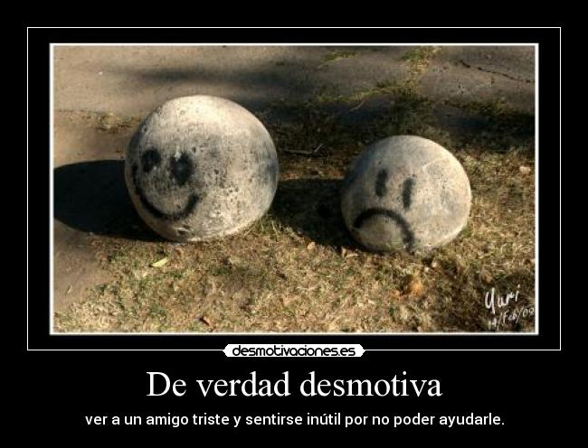 De verdad desmotiva - 