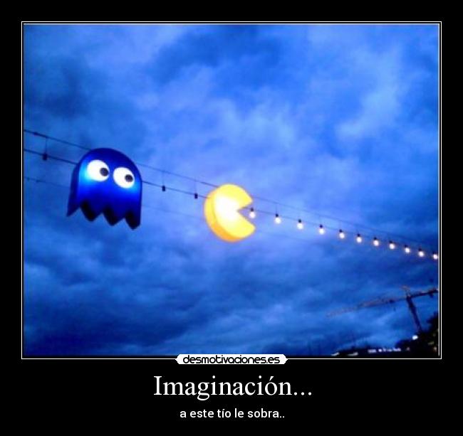 Imaginación... - 