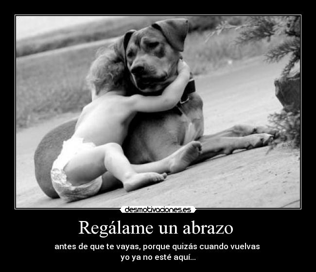 Regálame un abrazo  - 