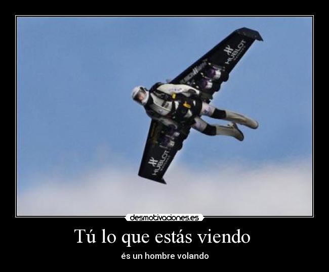 Tú lo que estás viendo -