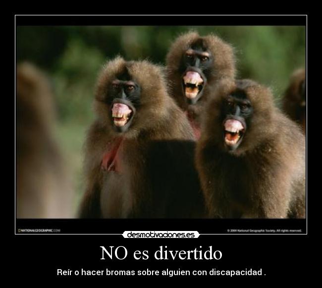 NO es divertido -