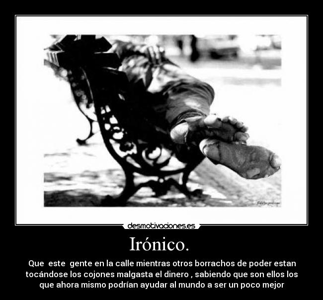Irónico.  - 