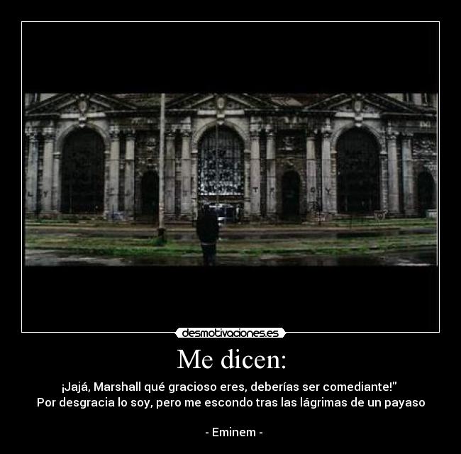 Me dicen: - 