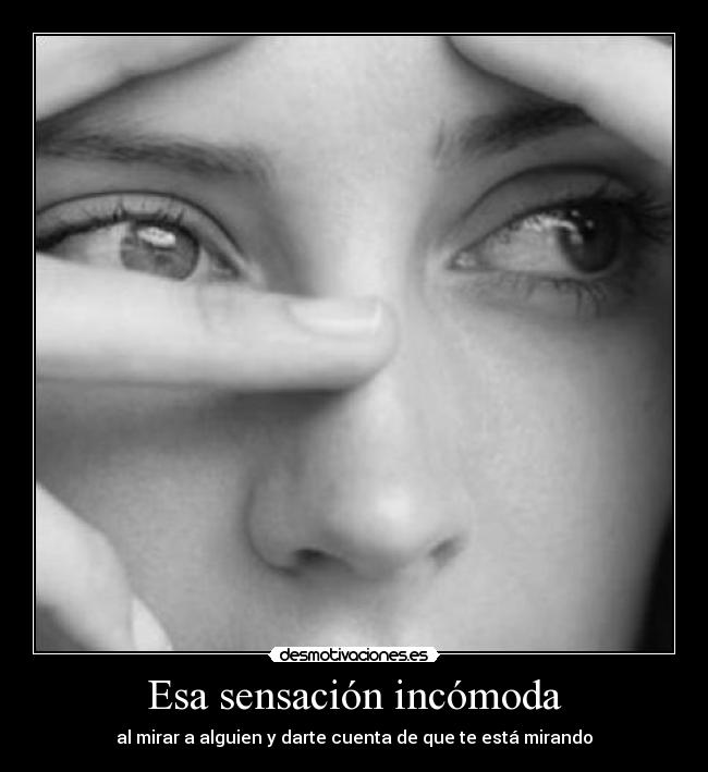 Esa sensación incómoda - 