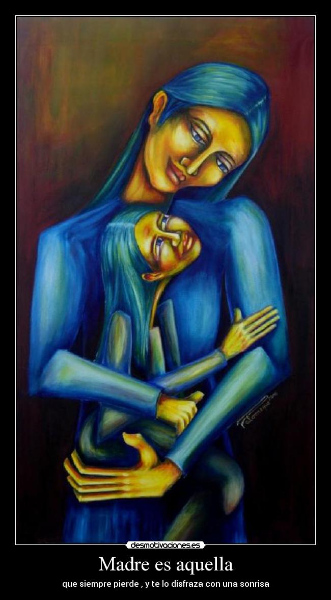  Madre es aquella  - 