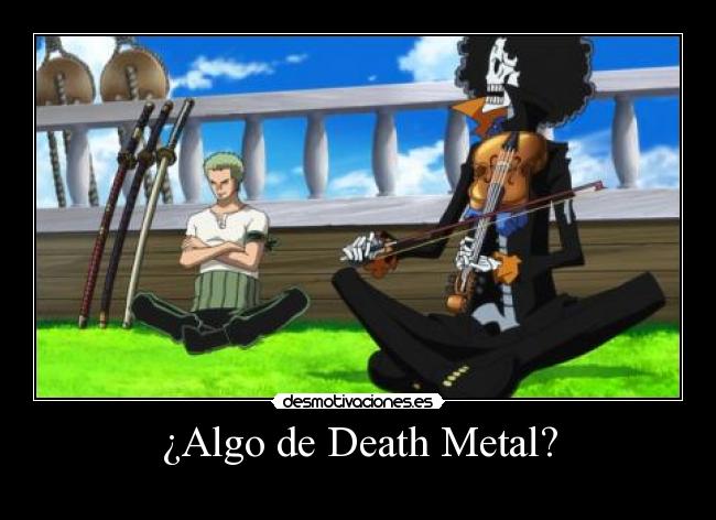 ¿Algo de Death Metal? -