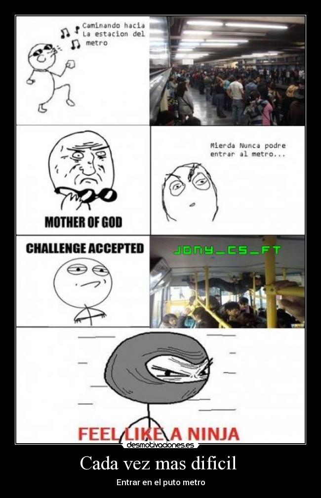 Cada vez mas dificil  - Entrar en el puto metro