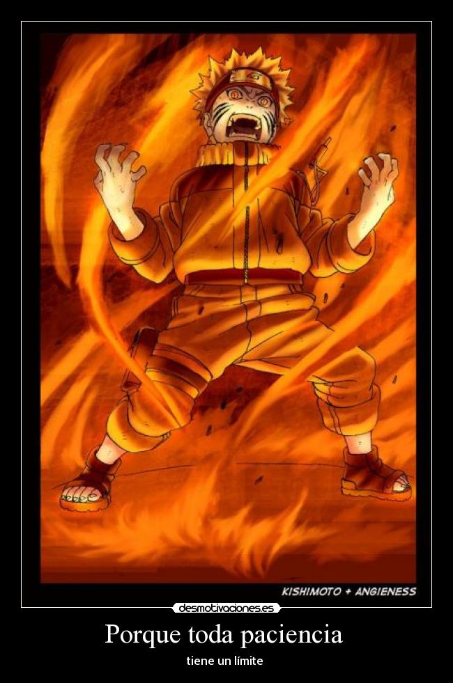 Porque toda paciencia - tiene un límite