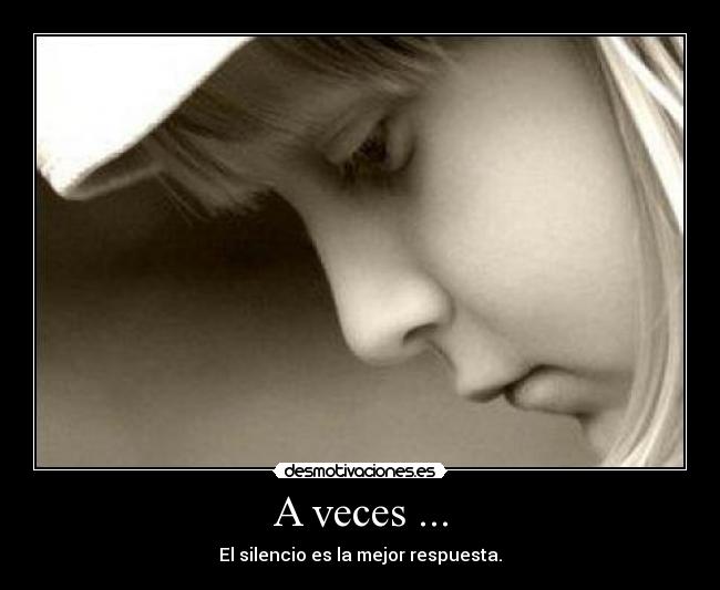 A veces ... -